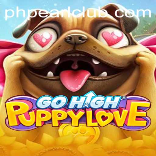 Dive into the World of GoHighPuppyLove and the Magic of PHPEARL