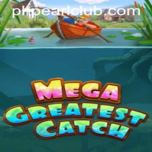 MegaGreatestCatch: Dive Into the Thrilling World of PHPEARL